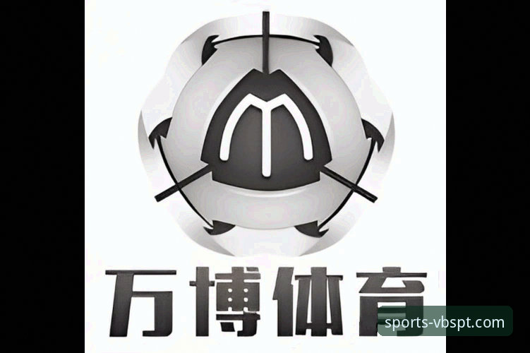 万博体育官网实用指南：从下载到极致体验的必备知识
